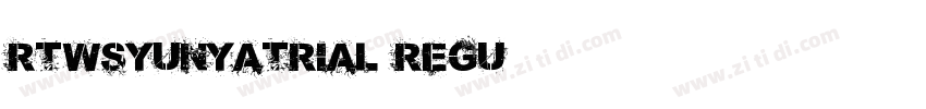 RTWSyunYaTrial Regu字体转换